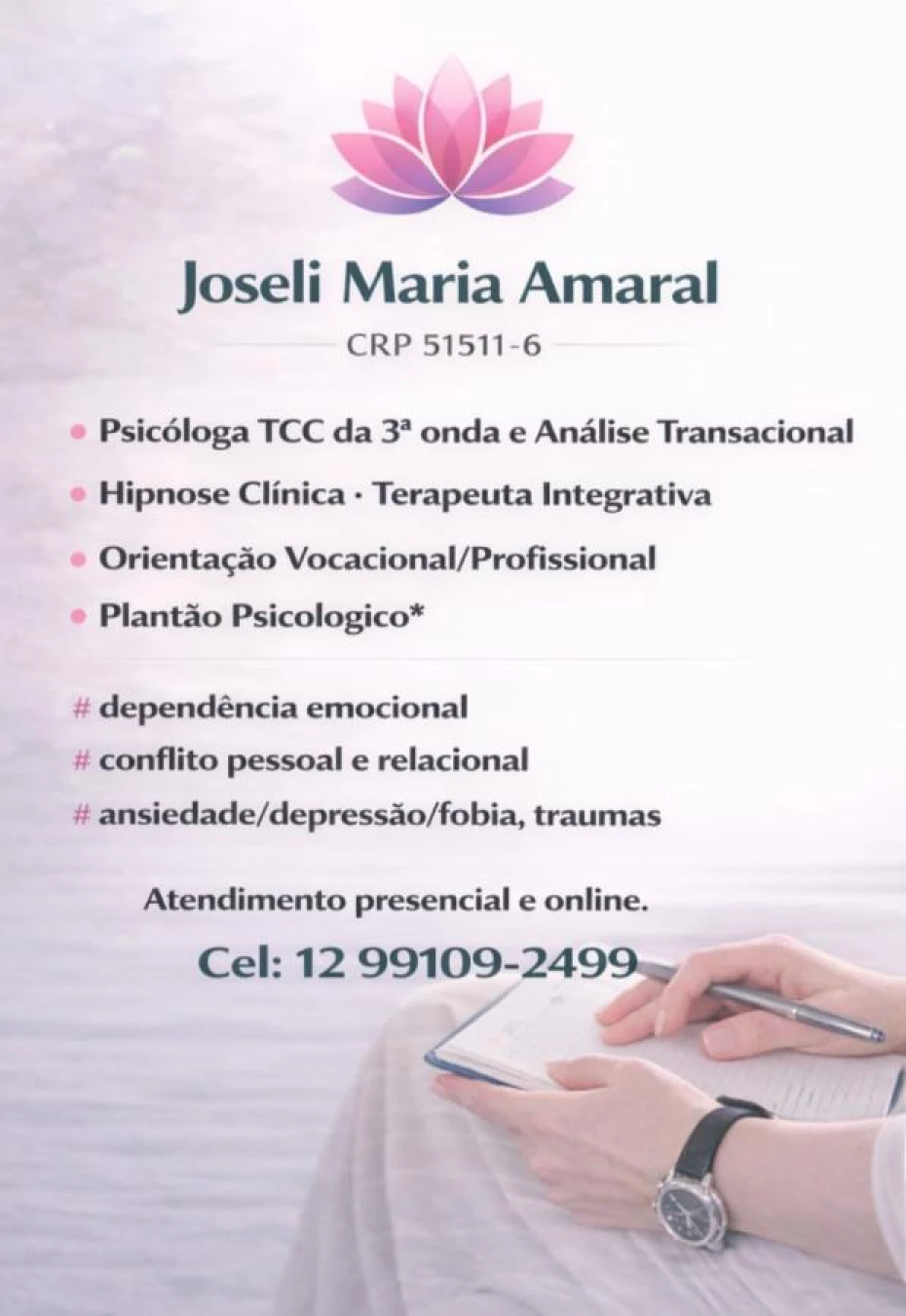Foto 1:  — Joseli Maria Amaral Psicoterapeuta e Hipnoterapia